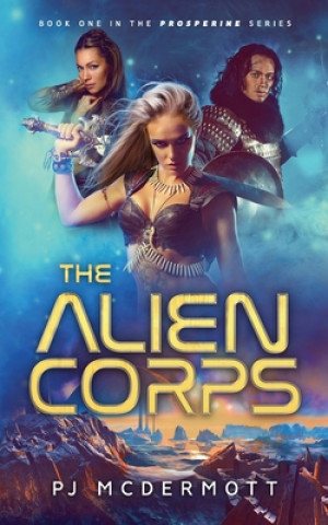 Knjiga Alien Corps Tom Bentley