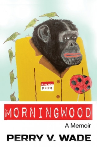 E-kniha Morningwood Perry V. Wade