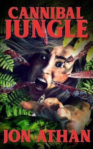 Książka Cannibal Jungle Jon Athan
