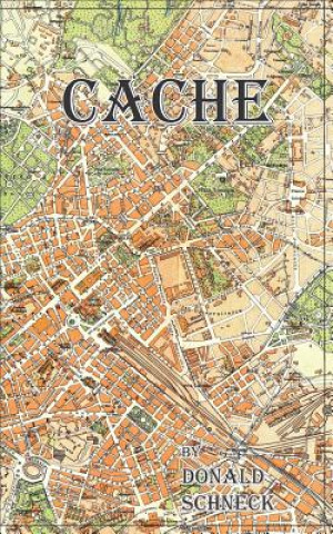 Kniha Cache Donald Schneck