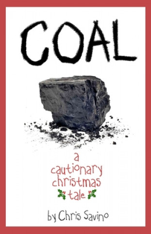 Книга COAL a cautionary christmas tale Chris Savino