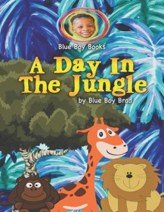 Kniha A Day In The Jungle Blue Boy Brad