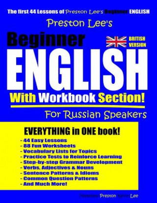 Könyv Preston Lee's Beginner English With Workbook Section For Russian Speakers (British Version) Matthew Preston