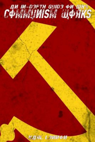 Knjiga An In-Depth Guide On Why Communism Works Karl Lennon