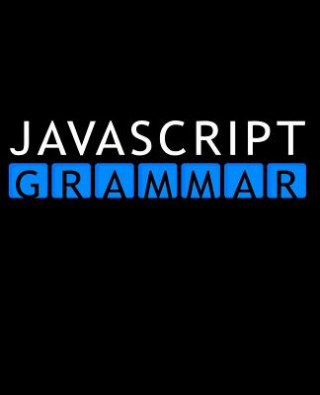 Knjiga JavaScript Grammar Greg Sidelnikov