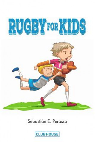 Livre Rugby for Kids Sebastian E. Perasso