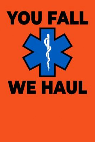 Buch You Fall We Haul Tommy Stork