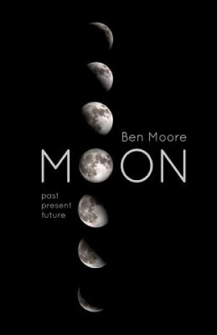 Carte Moon: Past, Present and Future Ben Moore