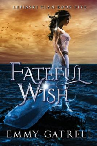 Boek Fateful Wish Emmy Gatrell