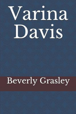 Book Varina Davis Beverly Grasley