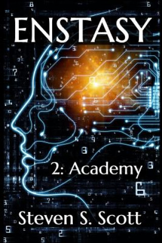 Buch Enstasy: 2: Academy Steven S. Scott