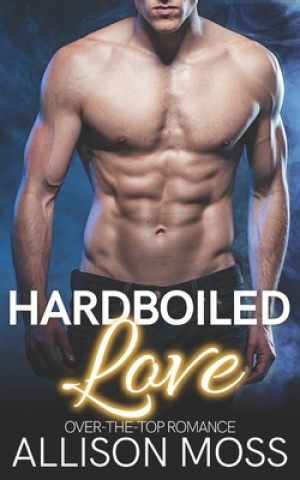 Kniha Hardboiled Love Allison Moss