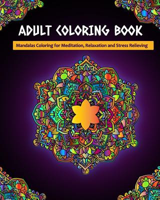 Carte Adult Coloring Book: Mandalas Coloring for Meditation, Relaxation and Stress Relieving 50 mandalas to color, 8 x 10 inches Zone365 Creative Journals