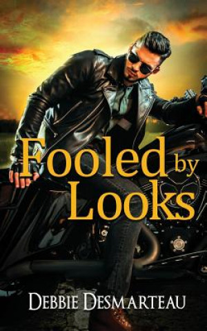 Boek Fooled By Looks Debbie Desmarteau