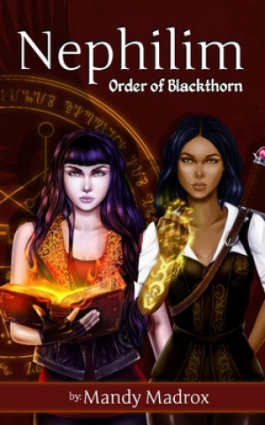Kniha Nephilim Order of Blackthorn Mandy Madrox
