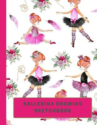 Carte Ballerina Drawing Sketchbook: Large Sketchbook with Bonus Coloring Pages size 8.5 x 11, Works Great with Colored Pencils, Markers or Crayons (Kids D Micka's Creative Journals