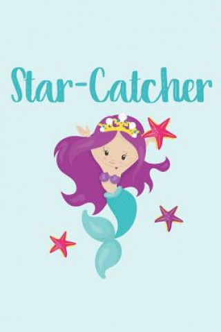 Knjiga Star-Catcher Mermaid Diary: For Mermaid Lovers Simple Magic Books