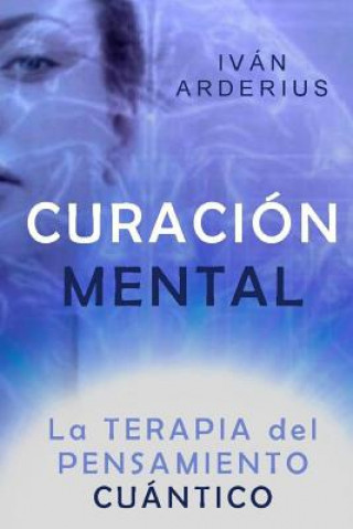 Book Curación Mental Ivan Arderius