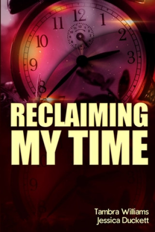 Knjiga Reclaiming My Time Jessica V. Duckett