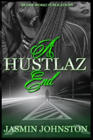 Knjiga A Hustlaz End: Part 3 Jasmin Johnston