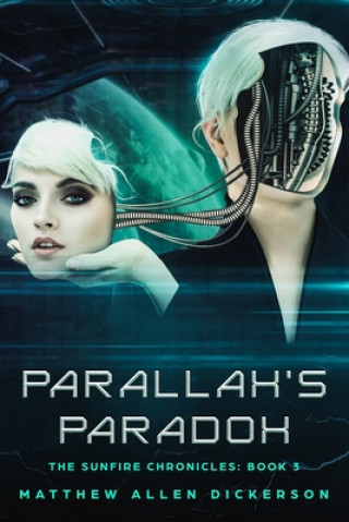 Knjiga Parallax's Paradox Matthew Allen Dickerson