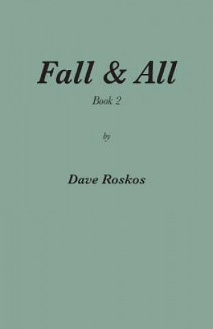 Knjiga Fall & All: Book 2 Dave Roskos