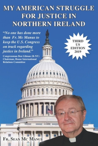 Buch My American Struggle for Justice in Northern Ireland [third Us Edition 2019] Sean MC Manus