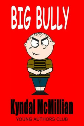 Kniha The Big Bully Dan Alatorre
