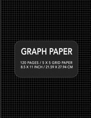 Carte Graph Paper: 120 pages / 5 x 5 Grid Paper 8.5 x 11 Inch / 21.59 x 27.94 cm Academic Essential Designs