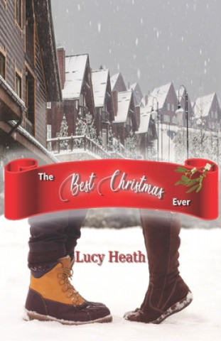 Knjiga The Best Christmas Ever Lucy O. Heath
