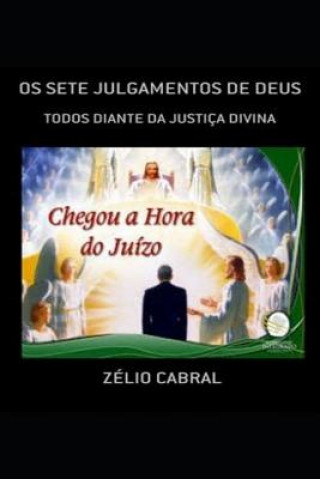 Carte OS Sete Julgamentos de Deus Zelio Cabral
