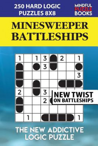 Książka Minesweeper Battleships: 250 Hard Logic Puzzles 8x8 Mindful Puzzle Book