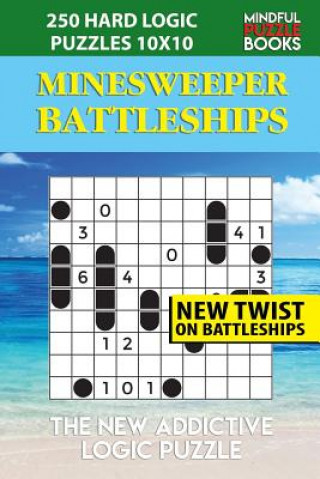 Książka Minesweeper Battleships: 250 Hard Logic Puzzles 10x10 Mindful Puzzle Book