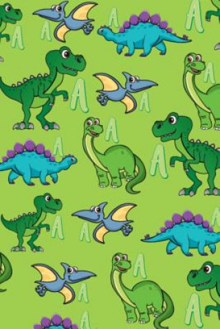 Könyv A: Dinosaur Alphabet Practice Writing Book for Kids Dream Darling Journals