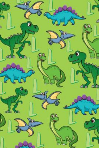 Kniha L: Dinosaur Alphabet Practice Writing Book for Kids Dream Darling Journals