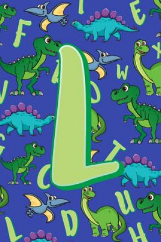 Kniha L: Dinosaur Alphabet Practice Writing Book for Kids Dream Darling Journals