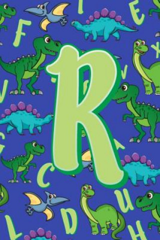 Knjiga R: Dinosaur Alphabet Practice Writing Book for Kids Dream Darling Journals