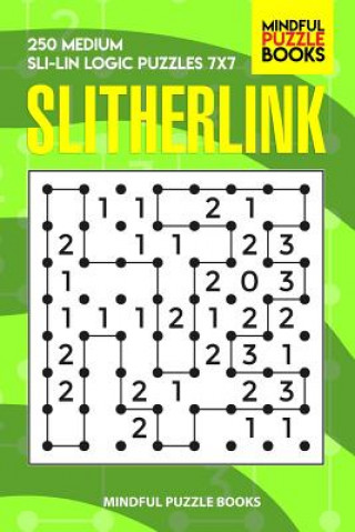 Kniha Slitherlink: 250 Medium &#1057;hallenging Logic Puzzles 7x7 Mindful Puzzle Book