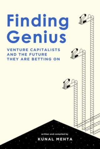 Kniha Finding Genius: Venture Capital and the Future it is Betting on Nitya Rajendran