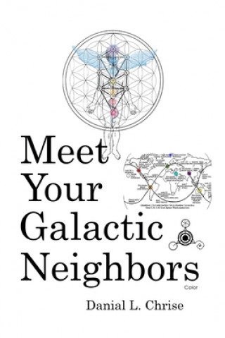 Книга Meet Your Galactic Neighbors Danial L. Chrise