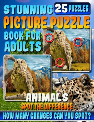 Kniha Stunning Picture Puzzle Books for Adults - Animals Spot the Difference: Picture Search Books for Adults. Spot the Differences Picture Puzzles. Can You Maxwell Mattrichy