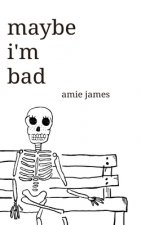 Könyv maybe i'm bad Amie James