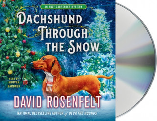 Audio Dachshund Through the Snow: An Andy Carpenter Mystery David Rosenfelt