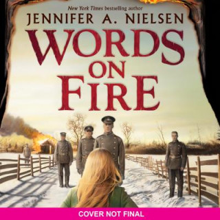 Audio Words on Fire Jennifer A. Nielsen