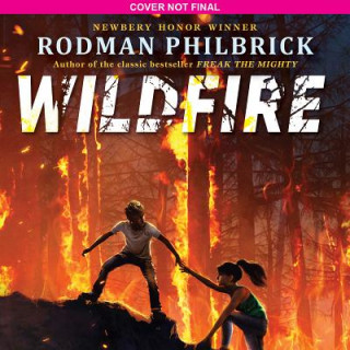 Zvok Wildfire Rodman Philbrick