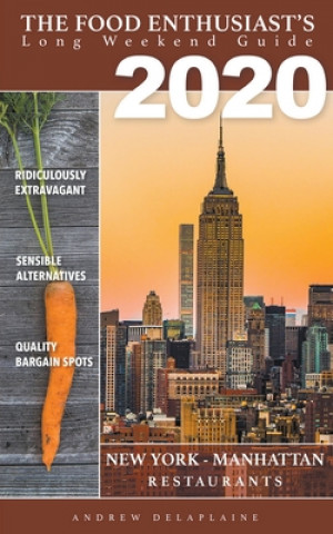 Knjiga 2020 New York / Manhattan Restaurants Andrew Delaplaine