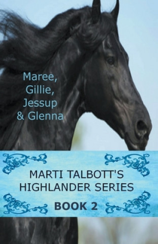 Książka Marti Talbott's Highlander Series 2 Marti Talbott