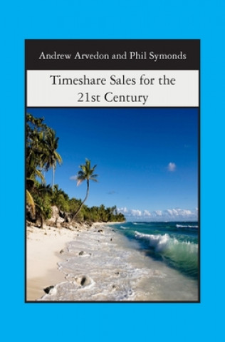 Knjiga Timeshare Sales for the 21st Century Phil Symonds