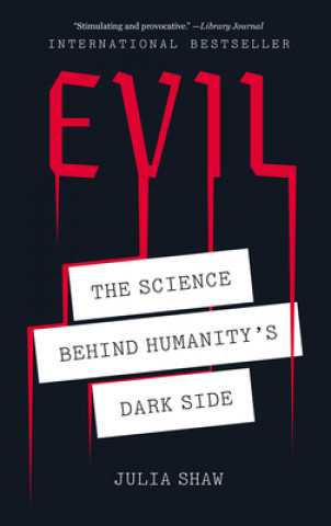 Buch Evil: The Science Behind Humanity's Dark Side Julia Shaw