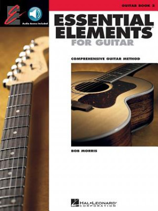 Kniha Essential Elements for Guitar, Book 2: Comprehensive Guitar Method [With CD (Audio)] Bob Morris